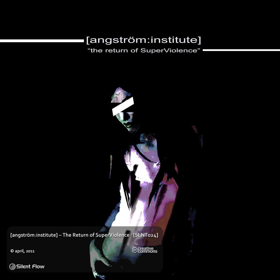 Angstrom Institute – The Return of SuperViolence