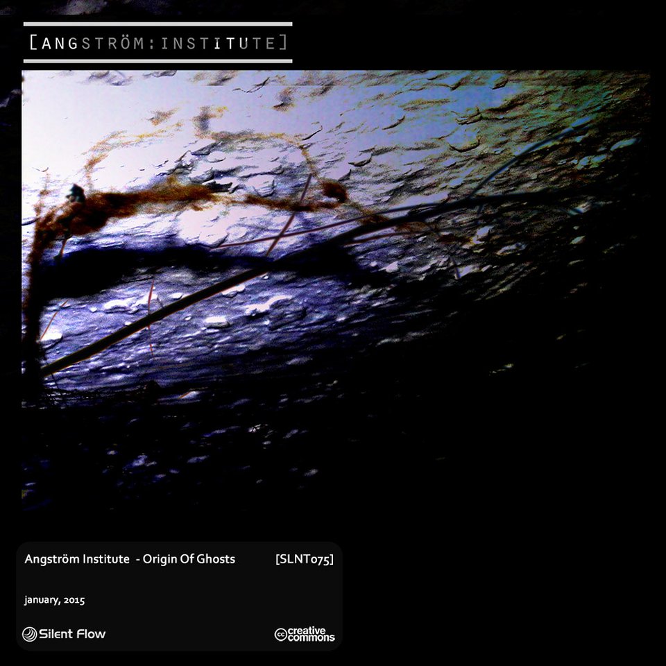 Angstrom Institute – Origin Of Ghosts